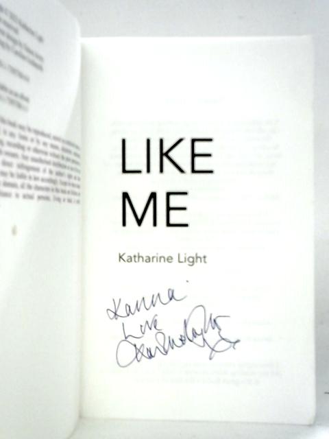 Like Me By Katharine Light