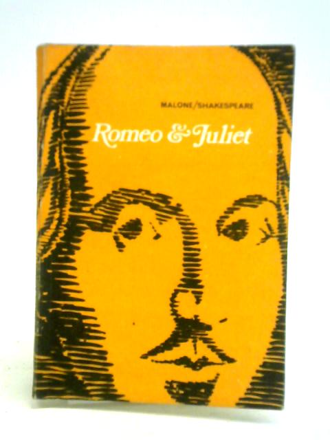 The Tragedy of Romeo and Juliet: The Malone Shakespeare By William Shakespeare Maurice Harmon