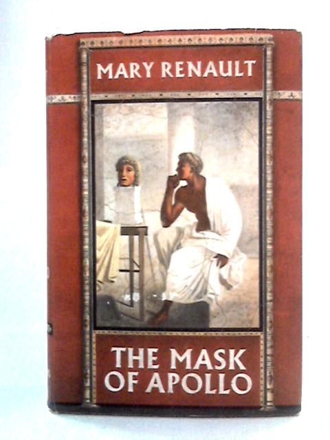 The Mask of Apollo By Mary Renault