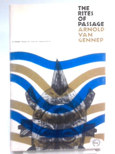 The Rites of Passage von Arnold van Gennep