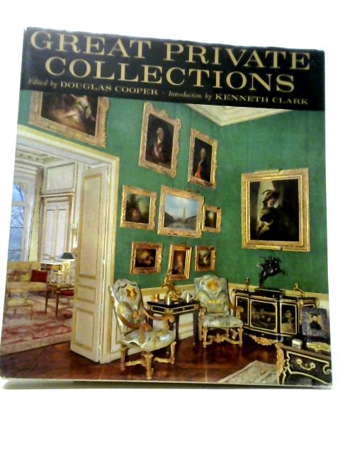 Great Private Collections By Douglas Cooper (Edt.)