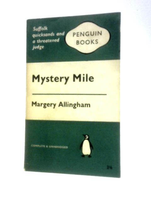 Mystery Mile. By Margery Allingham