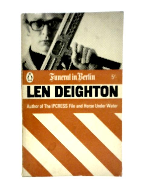 Funeral in Berlin By Len Deighton