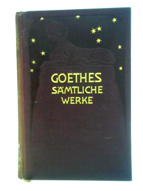 Goethes Gamtliche Werke By Goethe