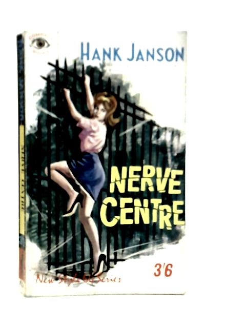 Nerve Centre By Hank Janson