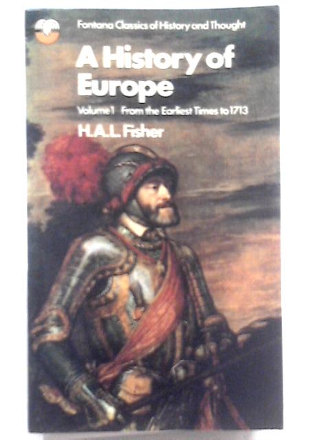 History Of Europe: Volume I By H.A.L. Fisher