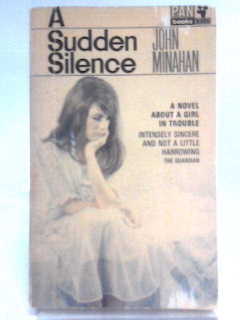 A Sudden Silence By John Minahan