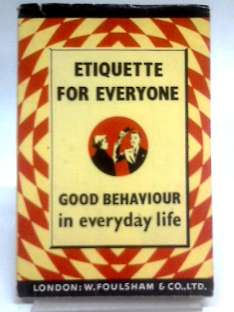 Etiquette for Everyone (New Popular Handbook) von Unstated