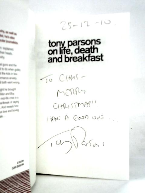 Tony Parsons on Life, Death and Breakfast von Tony Parsons