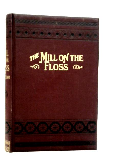 The Mill on The Floss von George Eliot