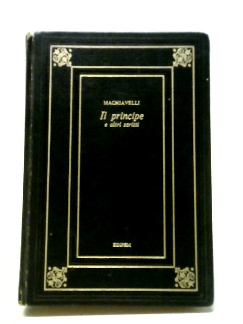 Il Principe Discorsi La Mandrafola Belfagor By Niccolo Machiavelli