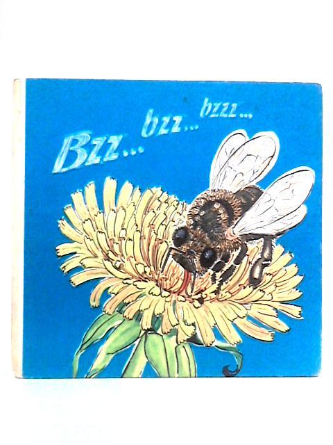 Bzz... Bzz... Bzz... By Traudel Hoffmann