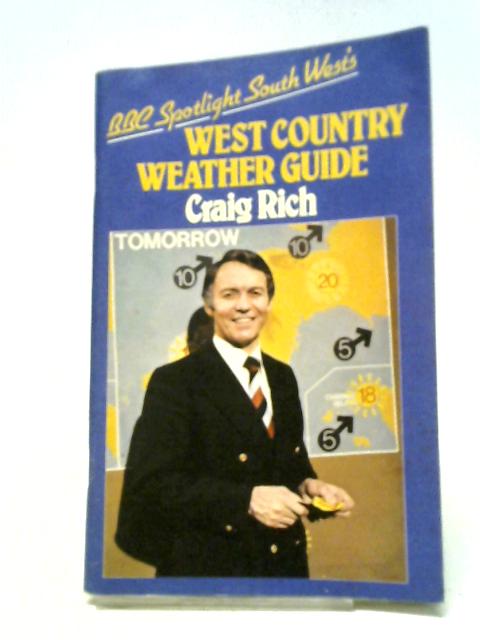 Spotlight South West's West Country Weather Guide von Craig Anthony Rich