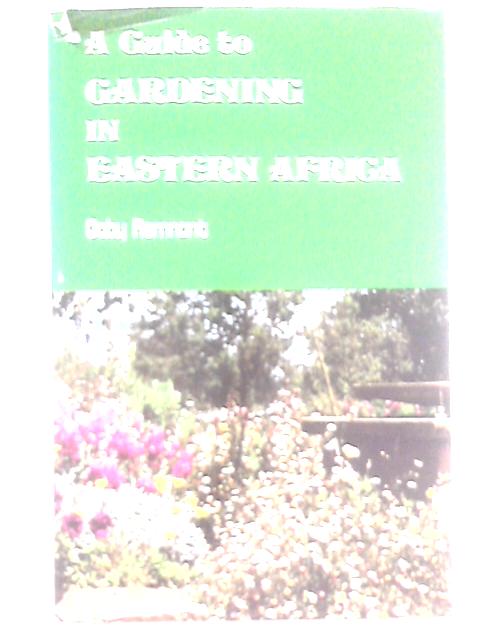 A Guide To Gardening In Eastern Africa par Gaby Remnant