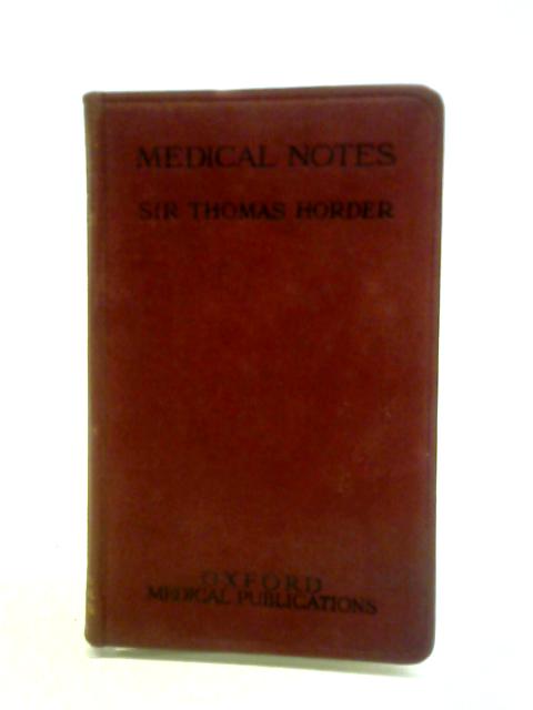 Medical Notes von Sir Thomas Horder