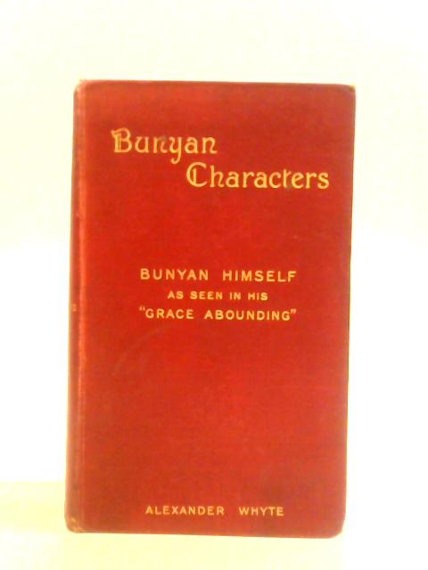 Bunyan Characters. Fourth Series von Alexander Whyte