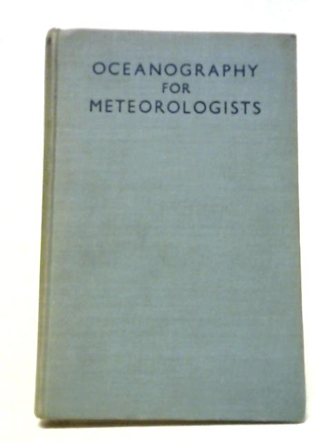 Oceanography for Meteorologists By H U Sverdrup