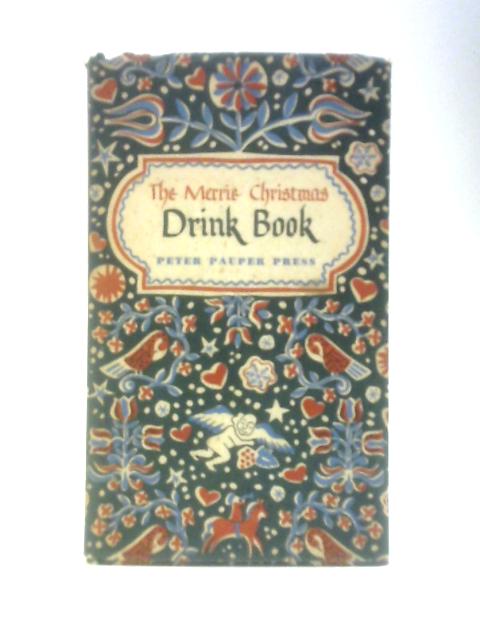 Merrie Christmas Drink Book von Unstated