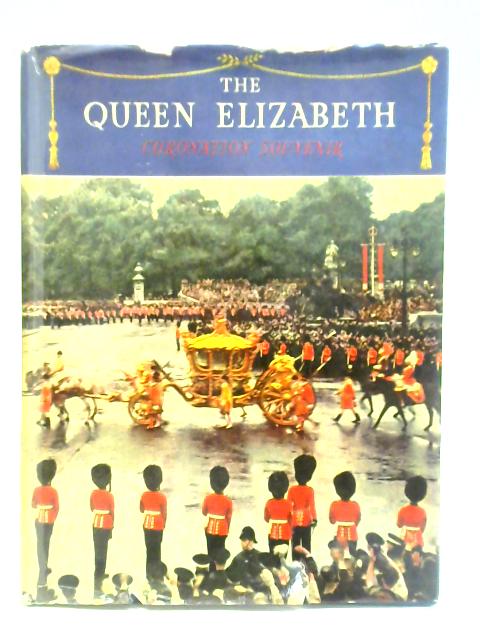 The Queen Elizabeth Coronation Souvenir By Unstated