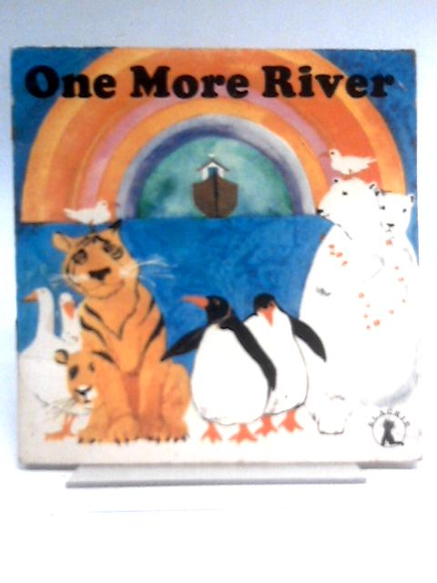 One More River By Caroline Sharpe (Ills.)