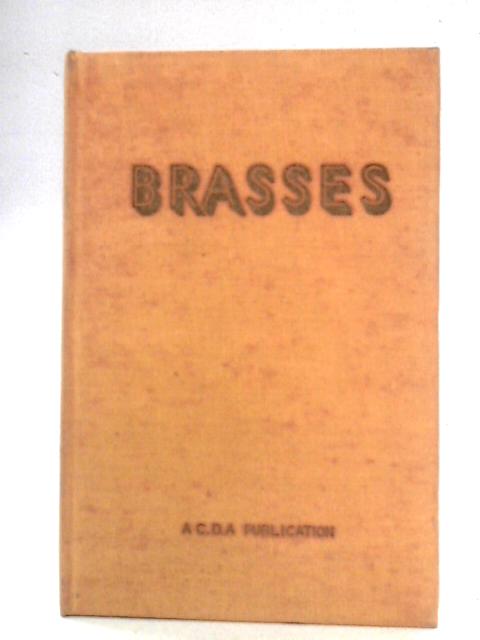 Brasses and Other Copper-Zinc Alloys von unstated