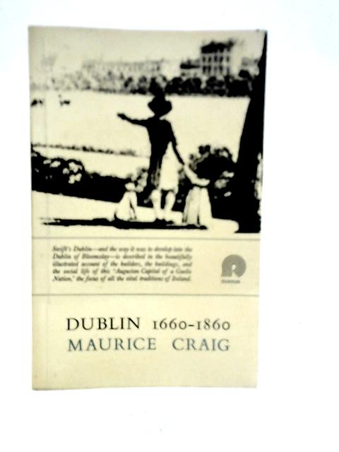 Dublin 1660-1860 von Maurice Craig