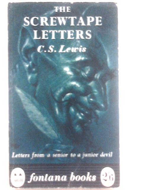 The Screwtape Letters By C.S. Lewis