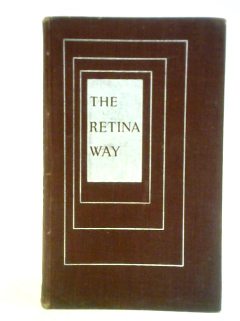 The Retina Way: The Retina Photographer's Companion von O. R. Croy