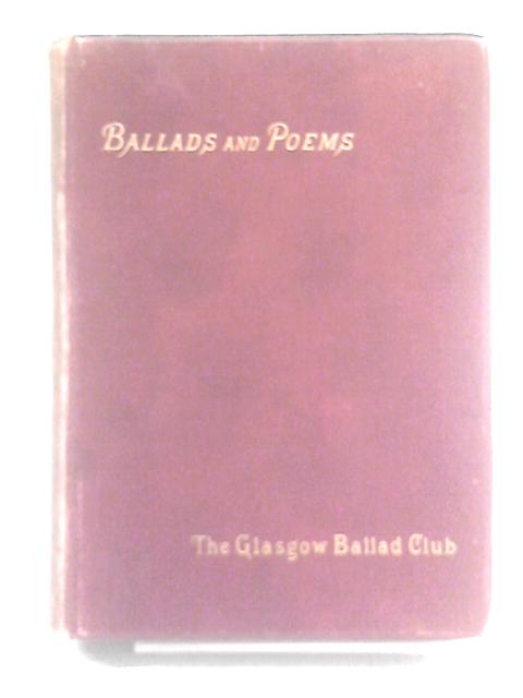 Ballads and Poems by Members of the Glasgow Ballad Club von Various Contributors