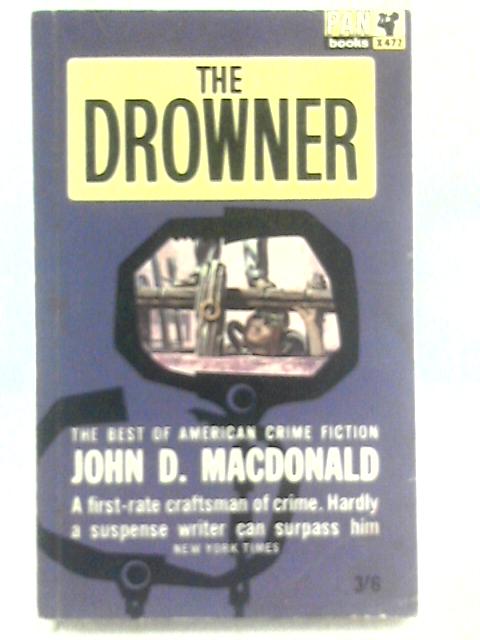 The Drowner By John D. MacDonald