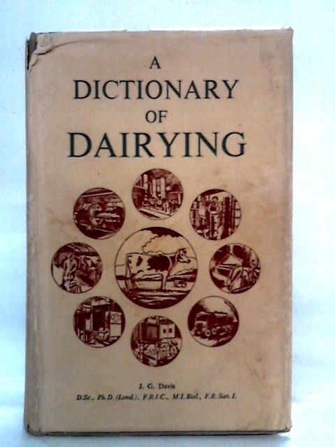 A Dictionary Of Dairying von J.G. Davis