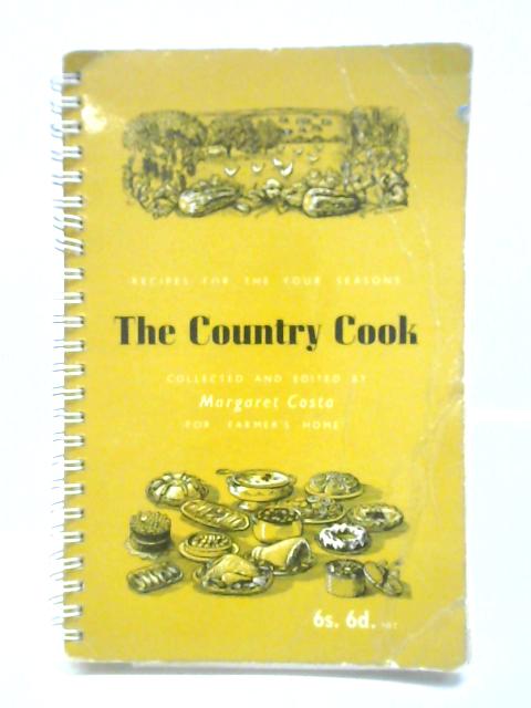 The Country Cook Recipes for the Four Seasons von Margaret Costa