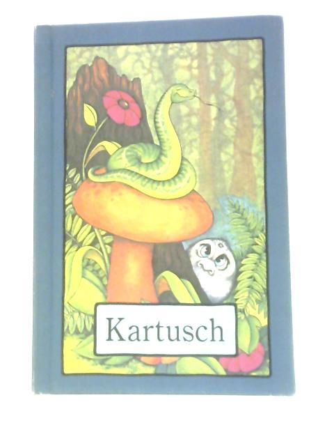 Kartusch By Stephen Cosgrove