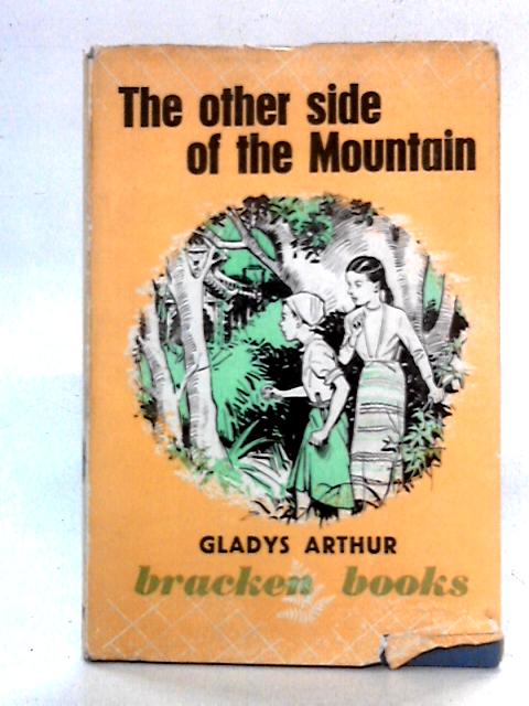 The Other Side of the Mountain von Gladys Arthur