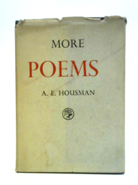 More Poems By A. E. Housman