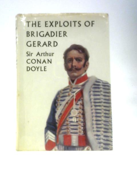 The Exploits of Brigadier Gerard By Sir Arthur Conan Doyle