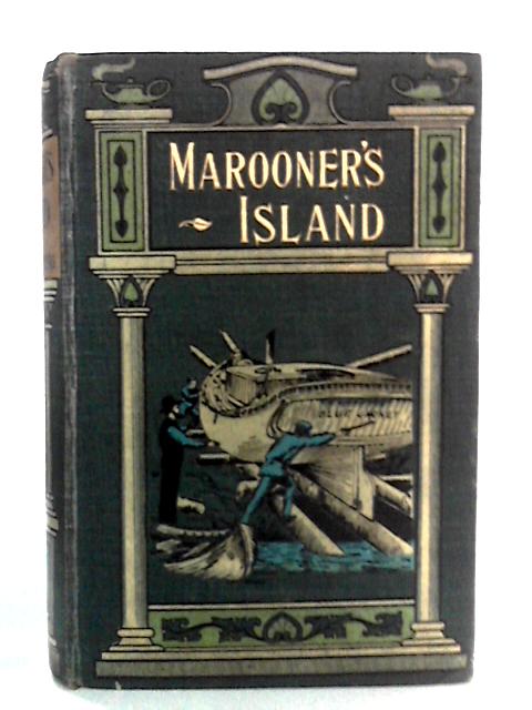 Marooner's Island By F. R. Goulding