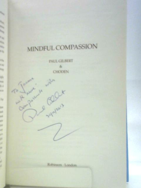 Mindful Compassion By Paul Gilbert & Choden