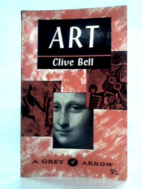 Art (Grey Arrow books) von Clive Bell