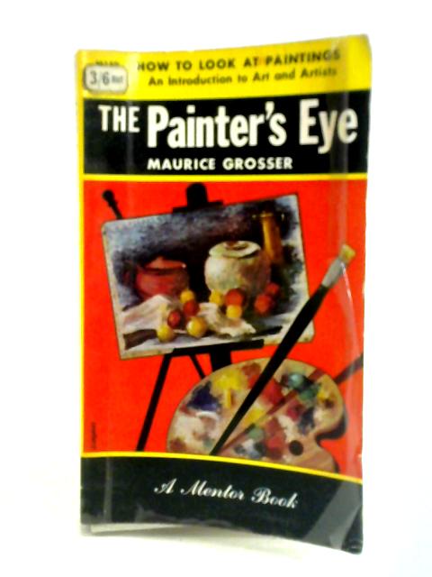 The Painter's Eye By Maurice Grosser