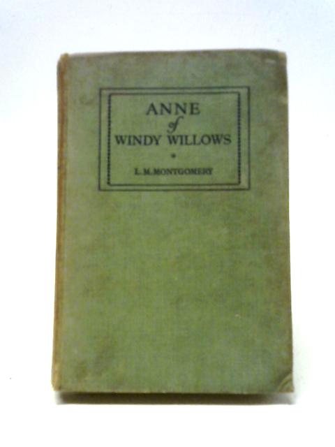 Anne of Windy Willows By L. M. Montgomery