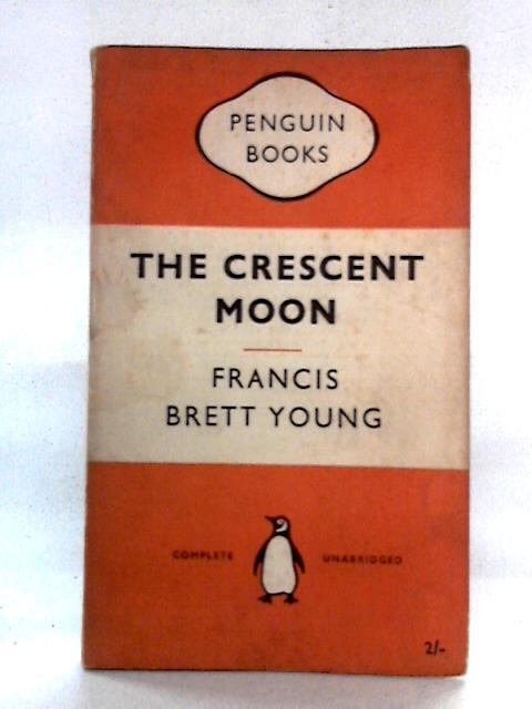 The Crescent Moon By Francis Brett Young