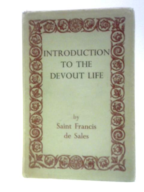 Introduction to the Devout Life By St. Francis de Sales