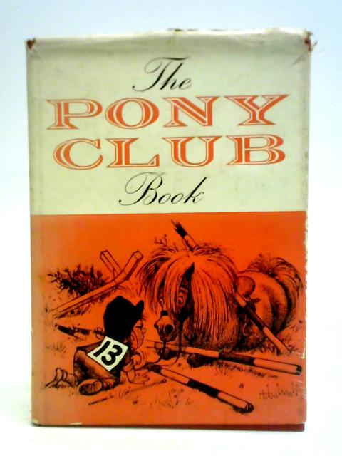 The Pony Club Book No. 13 By Alan Delgado (Ed.)