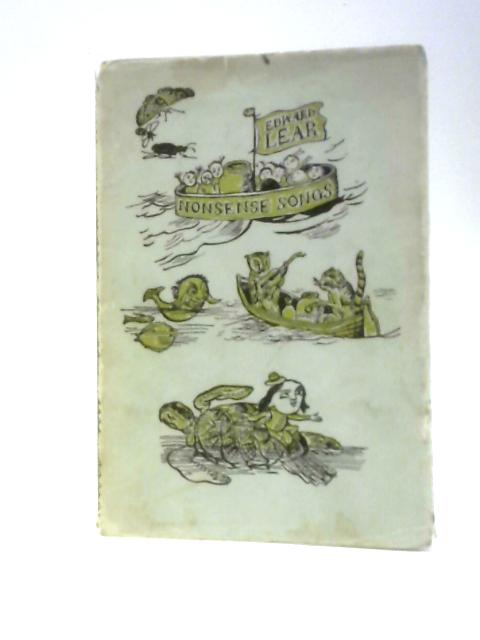 Edward Lear's Nonsense Songs, With The Author's Own Illustrations von Edward Lear