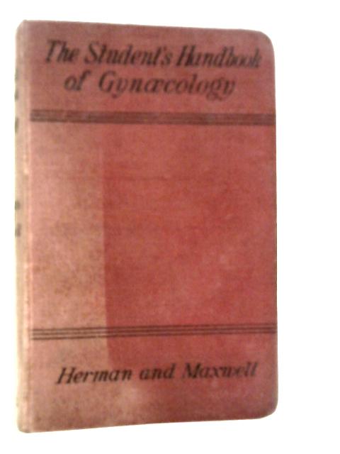 The Student's Handbook Of Gynaecology By R.Drummond Maxwell