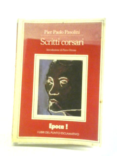 Scritti Corsari By Pier Paolo Pasolini