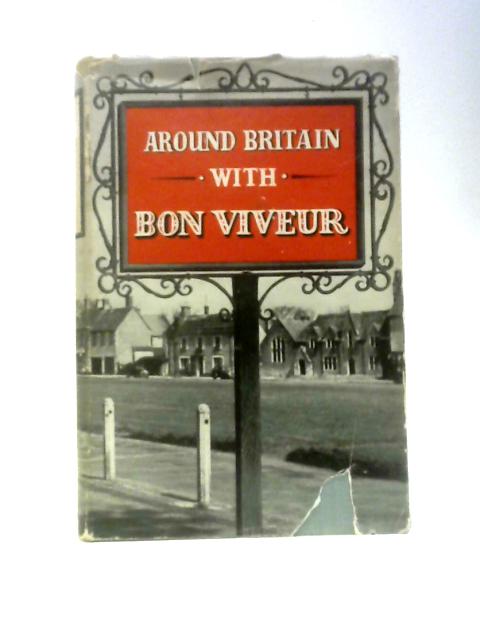 Around Britain with Bon Viveur By Frances Dale & John Cradock