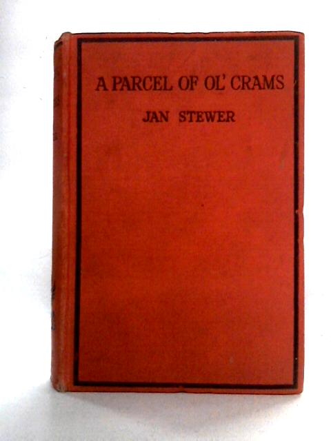 A Parcel of Ol' Crams By Jan Stewer