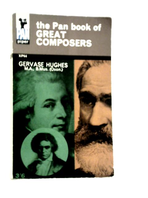 The Pan Book of Great Composers von Gervase Hughes